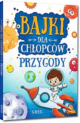 Bajki dla ch�opc�w - przygody