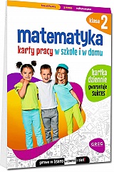 Matematyka. Karty pracy w szkole i w domu - klasa 2