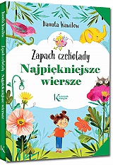 Najpi�kniejsze wiersze. Zapach czekolady - Danuta Wawi�ow