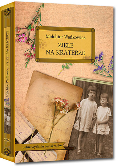 Ziele na kraterze - Melchior Wa�kowicz