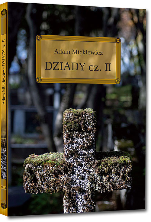 Dziady cz. II - Adam Mickiewicz