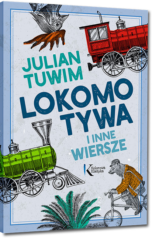 Lokomotywa i inne wiersze - Julian Tuwim