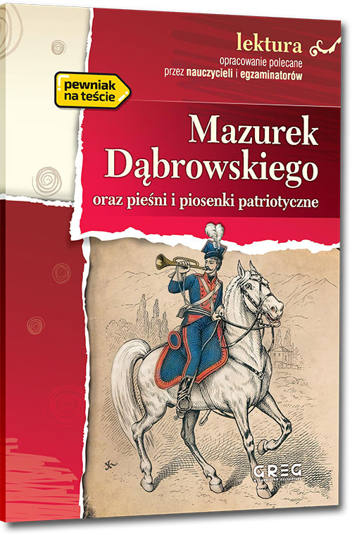 Mazurek D�browskiego - J�zef Wybicki i inni